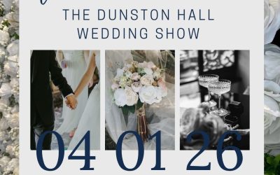 Come meet us at the Dunston Hall Wedding Show, January 4th, 2026